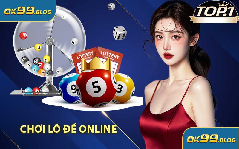 Chơi Lô Đề Online