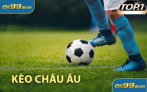 Kèo Châu Âu