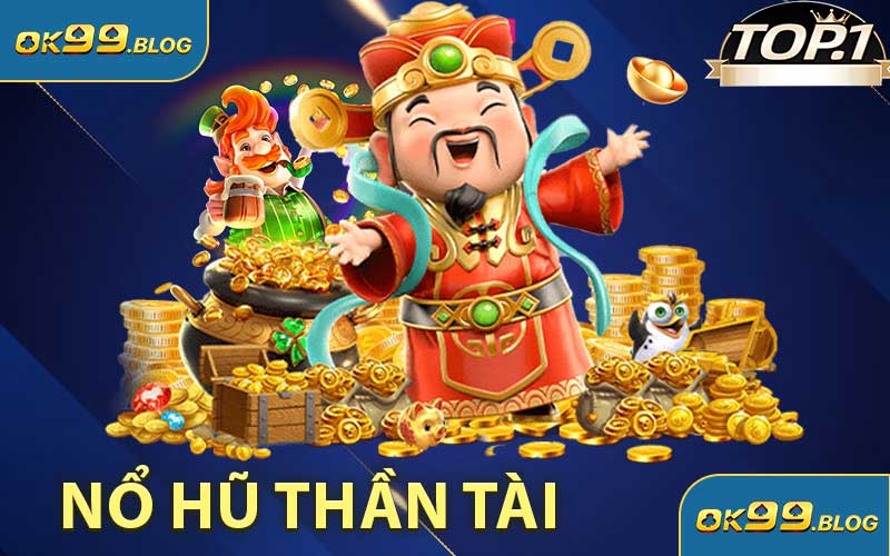 Nổ Hũ Thần Tài